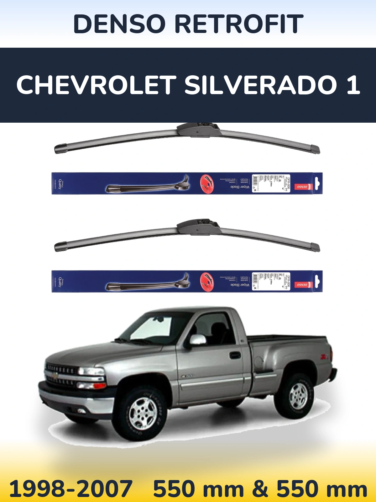 Ștergătoare Denso Retrofit pentru Chevrolet Silverado 1
