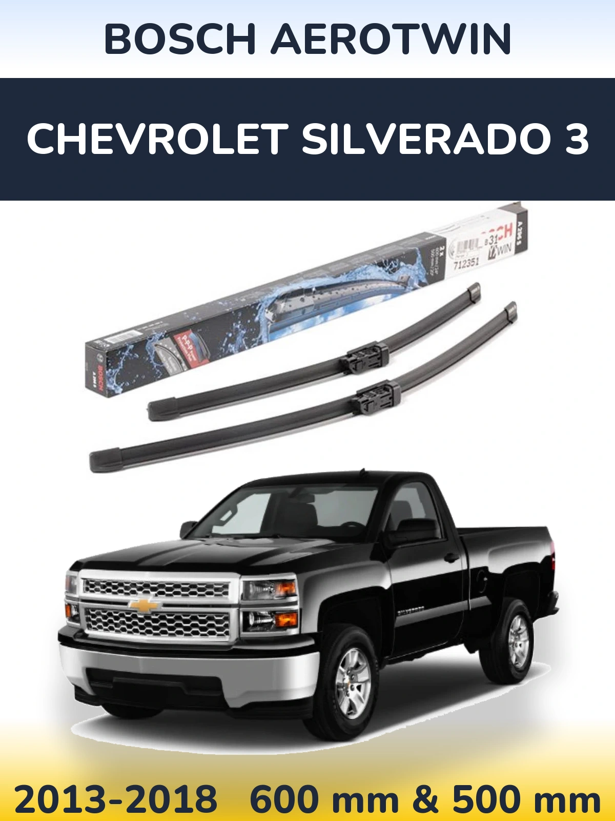 Ștergătoare BOSCH AeroTwin pentru Chevrolet Silverado 3