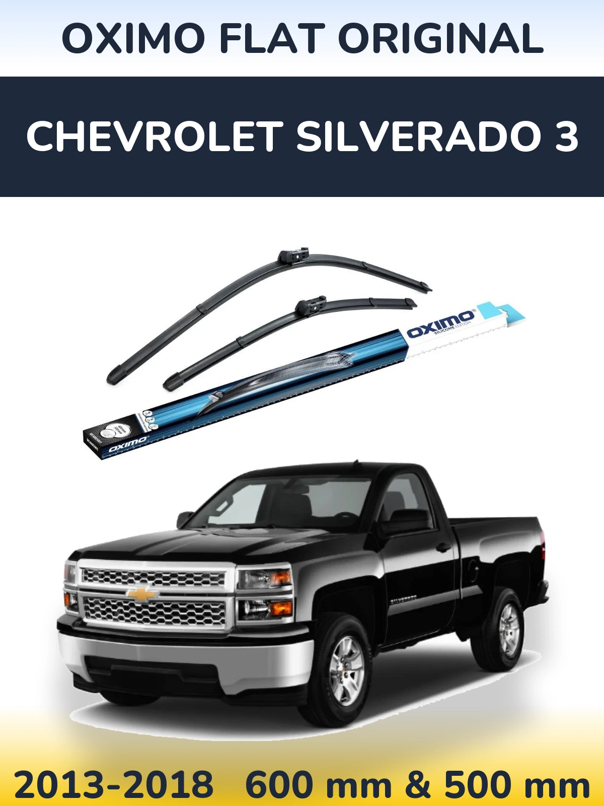 Ștergătoare Oximo Flat Original pentru Chevrolet Silverado 3