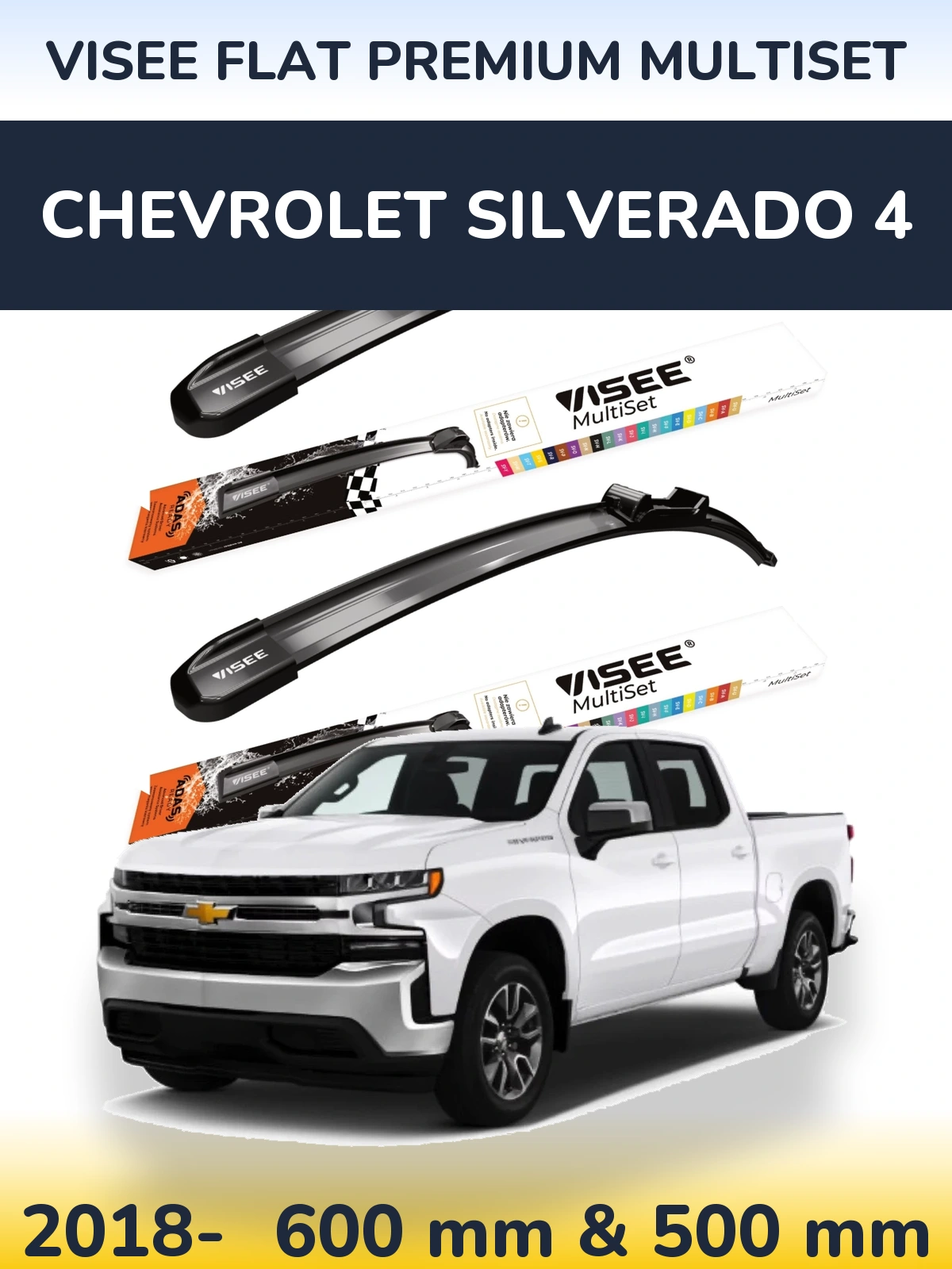 Ștergătoare VISEE FLAT PREMIUM MultiSet pentru Chevrolet Silverado 4
