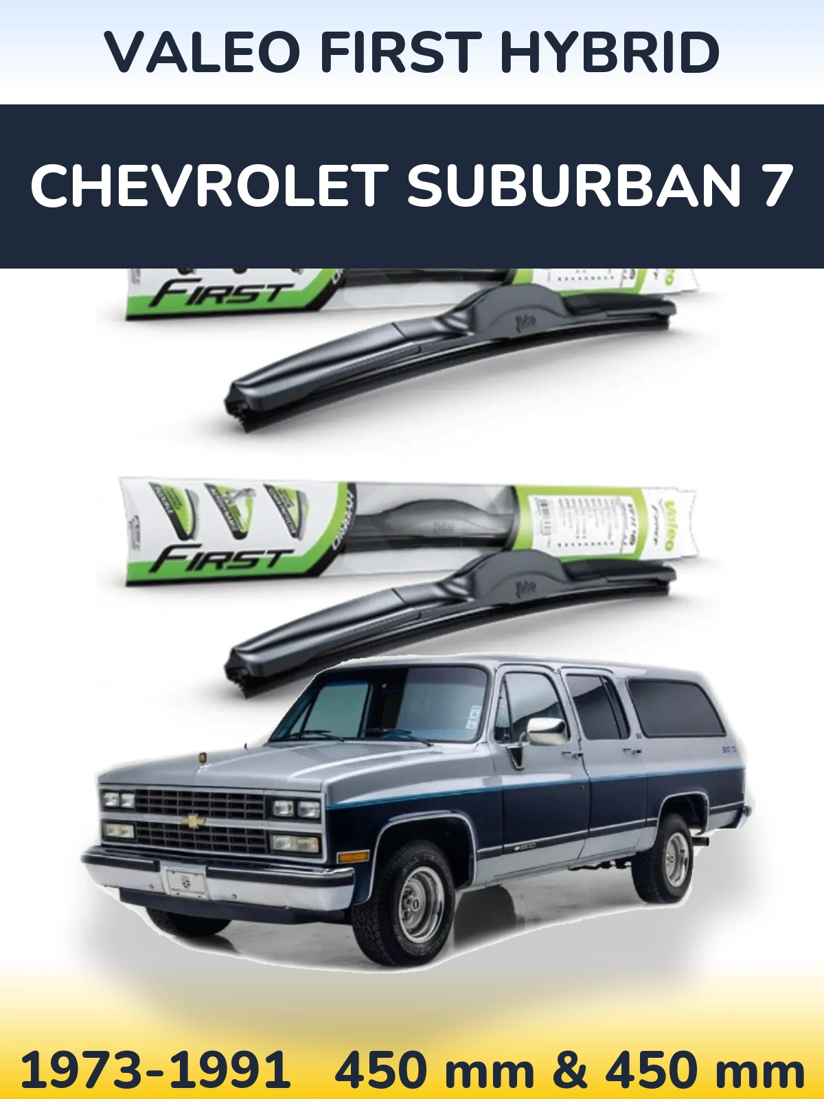 Ștergătoare Valeo First Hybrid pentru Chevrolet Suburban 7