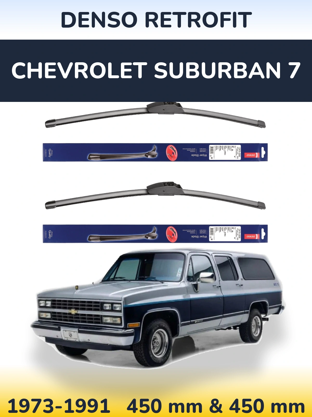 Ștergătoare Denso Retrofit pentru Chevrolet Suburban 7