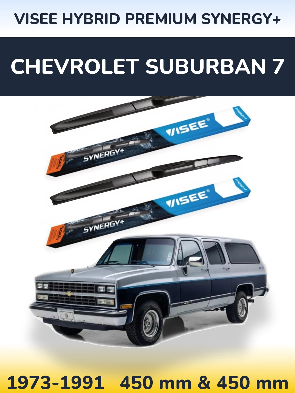 Ștergătoare VISEE HYBRID PREMIUM SYNERGY+ pentru Chevrolet Suburban 7