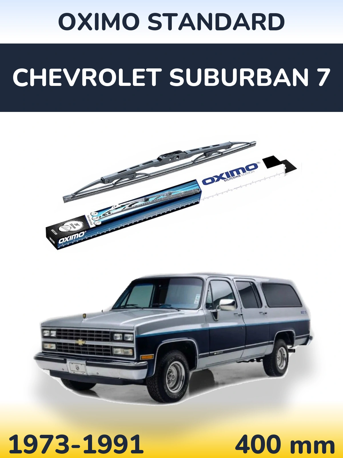 Ștergătoare Oximo Standard pentru Chevrolet Suburban 7