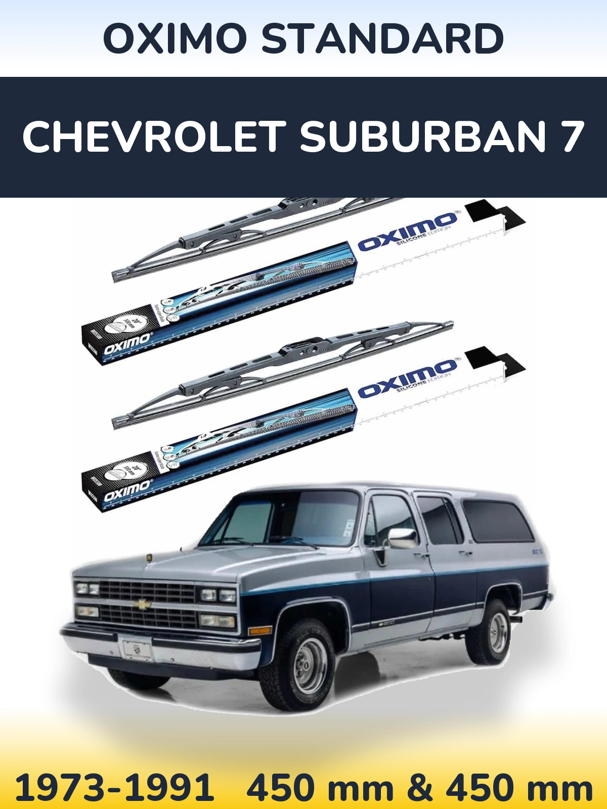 Ștergătoare Oximo Standard pentru Chevrolet Suburban 7
