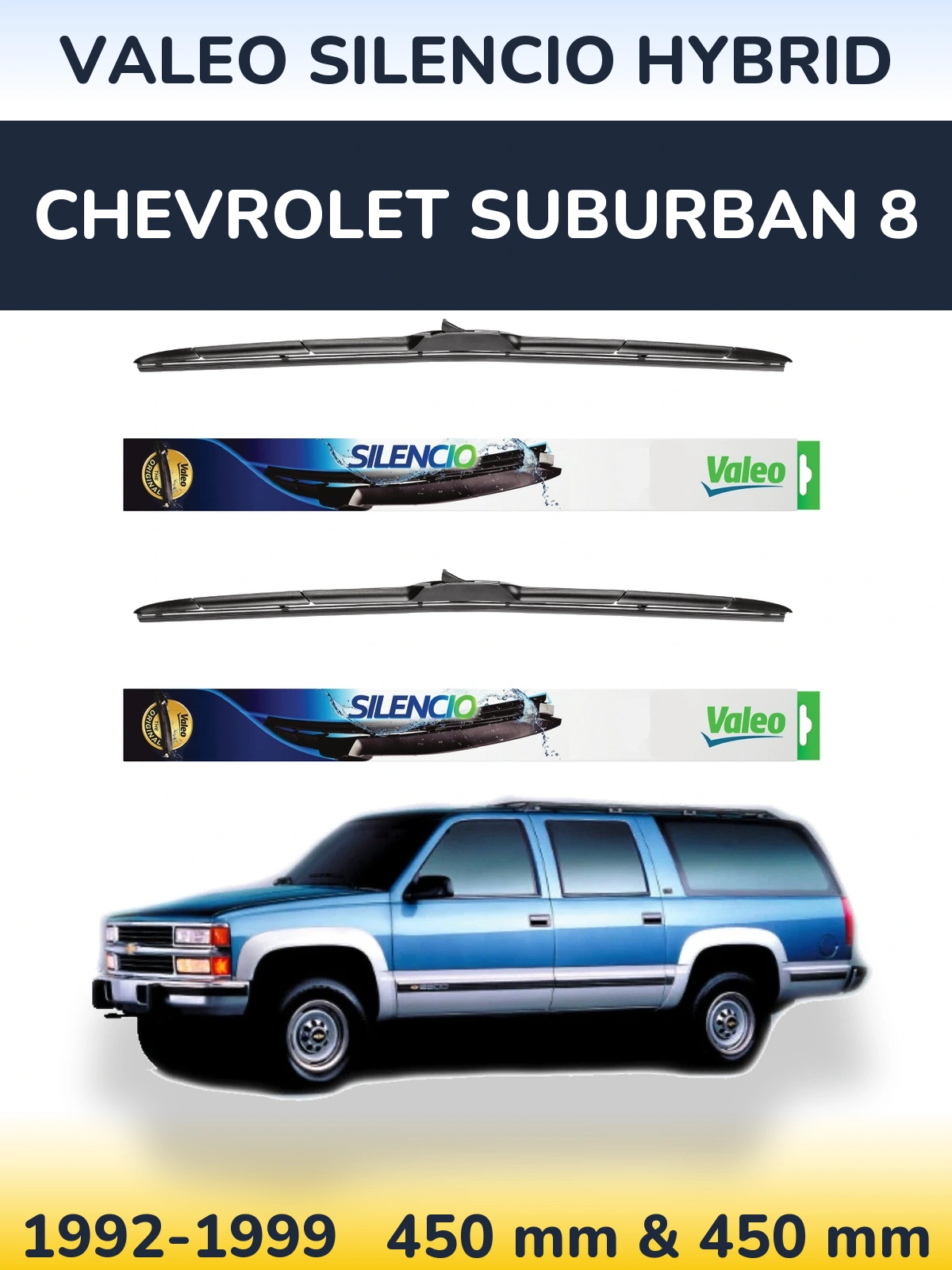 Ștergătoare Valeo Silencio Hybrid pentru Chevrolet Suburban 8