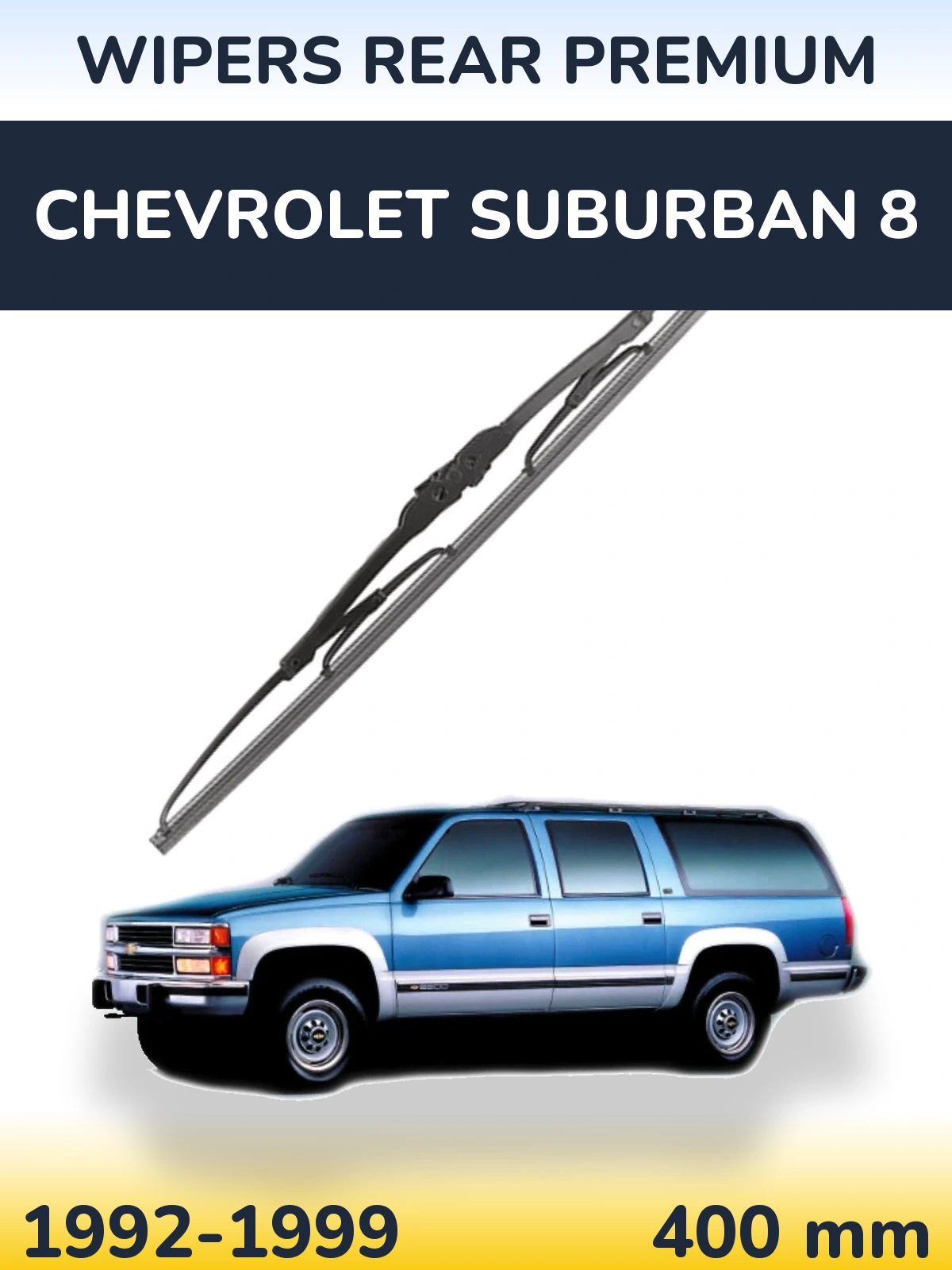 Ștergătoare WIPERS REAR PREMIUM pentru Chevrolet Suburban 8