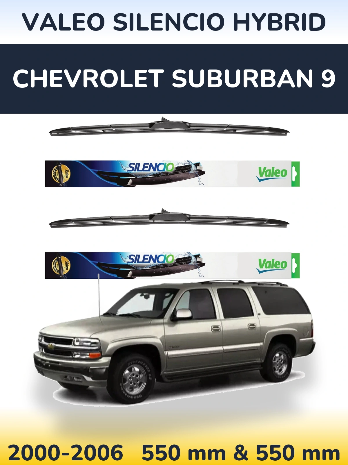 Ștergătoare Valeo Silencio Hybrid pentru Chevrolet Suburban 9