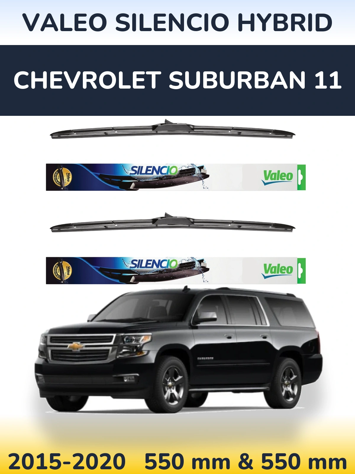 Ștergătoare Valeo Silencio Hybrid pentru Chevrolet Suburban 11