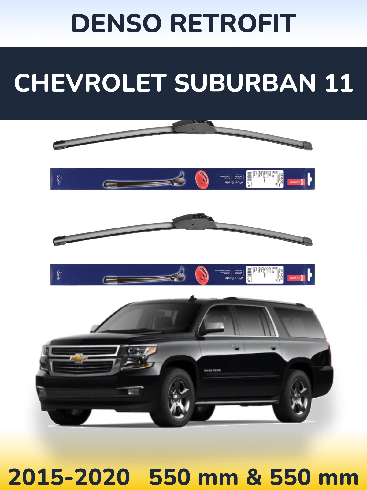 Ștergătoare Denso Retrofit pentru Chevrolet Suburban 11