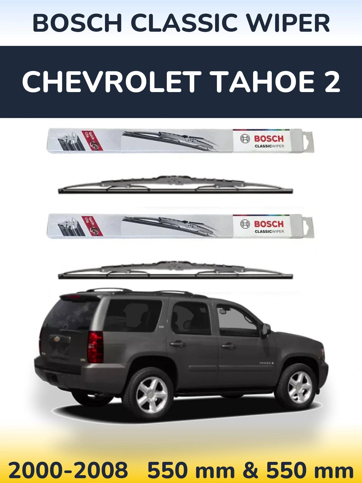 Ștergătoare BOSCH Classic Wiper pentru Chevrolet Tahoe 2