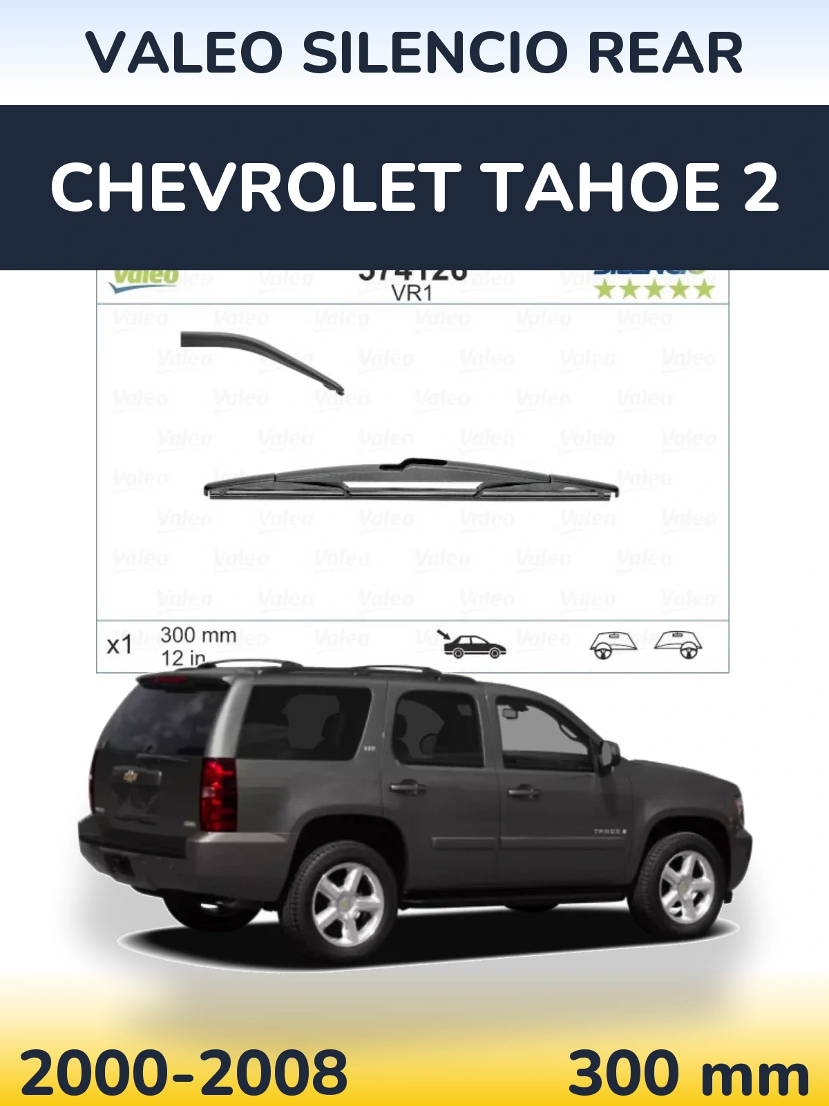 Ștergătoare Valeo Silencio Rear pentru Chevrolet Tahoe 2