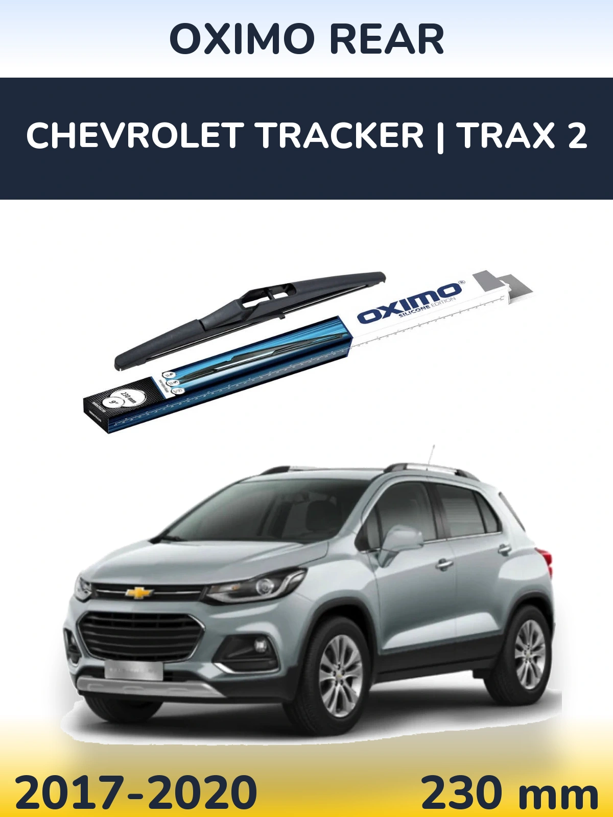 Ștergătoare Oximo Rear pentru Chevrolet Tracker | Trax 2