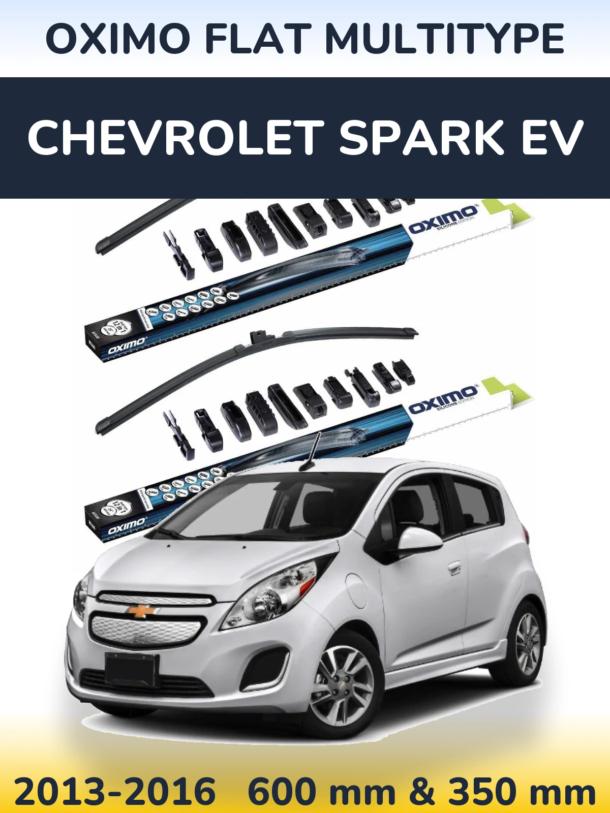 Ștergătoare Oximo Flat MultiTipe pentru Chevrolet Spark EV
