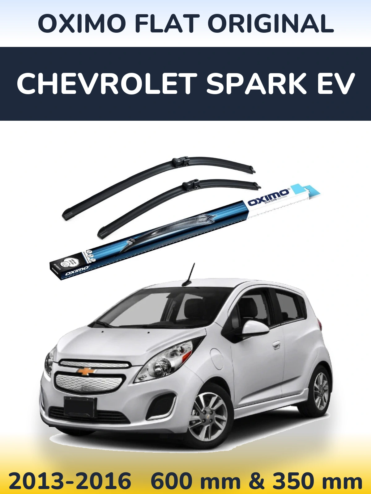 Ștergătoare Oximo Flat Original pentru Chevrolet Spark EV