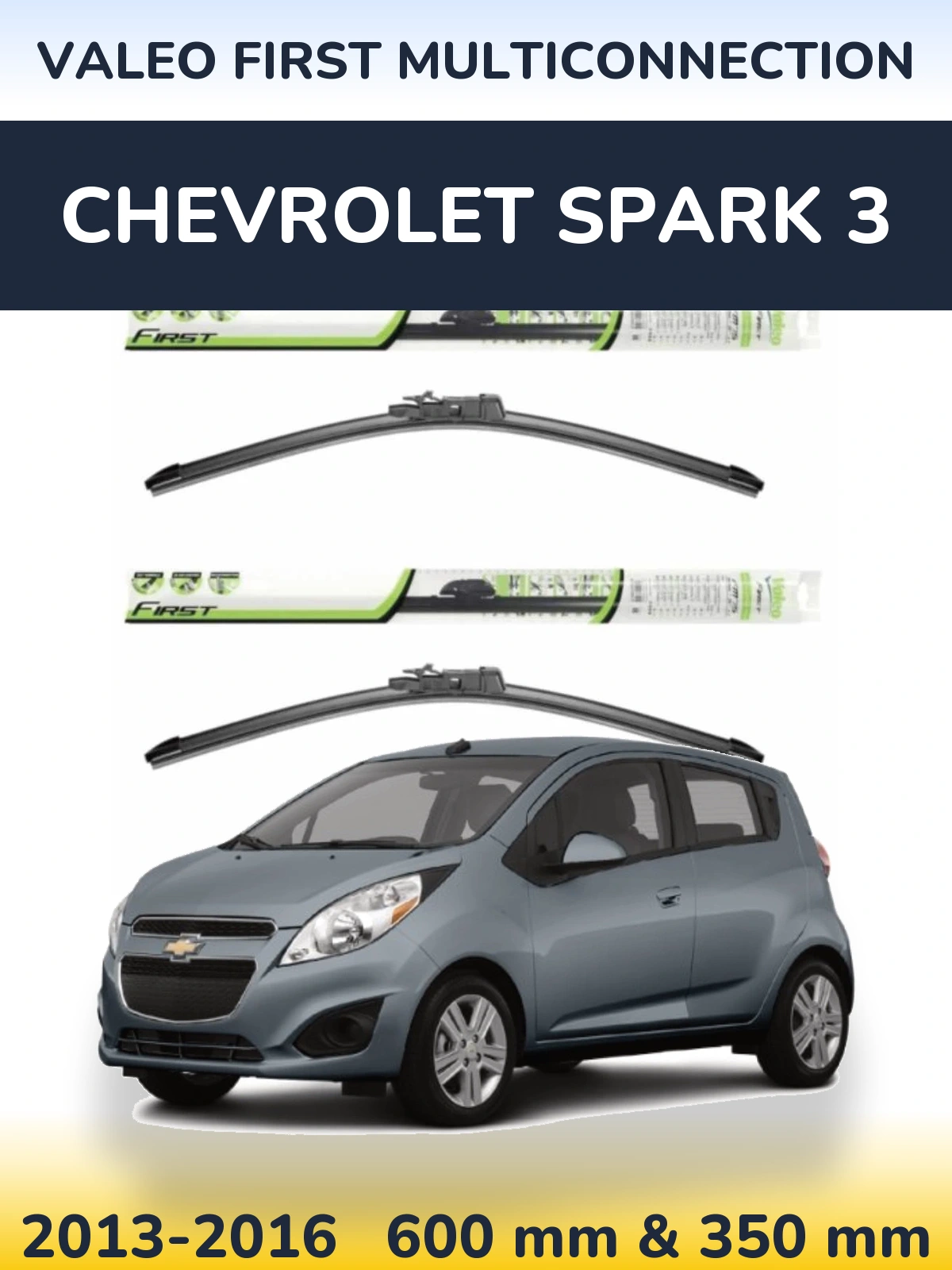 Ștergătoare Valeo First MultiConnection pentru Chevrolet Spark 3