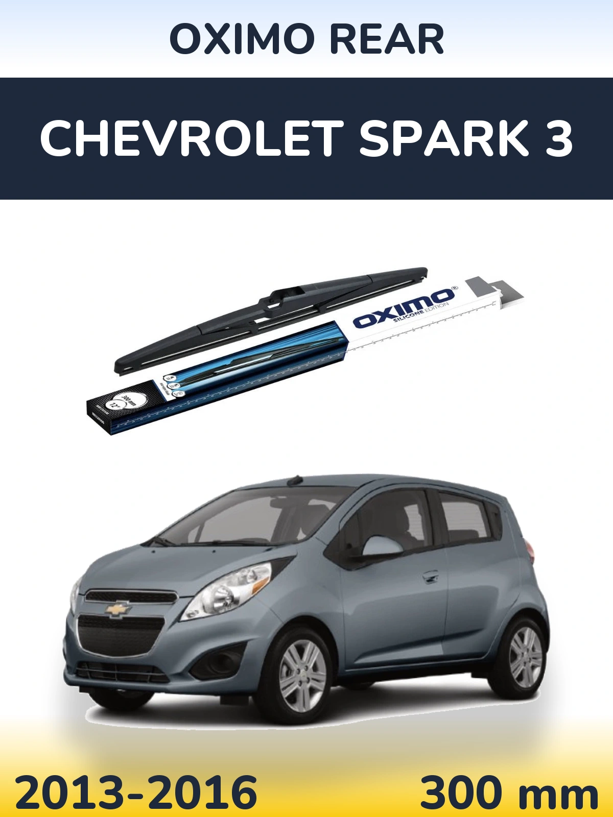 Ștergătoare Oximo Rear pentru Chevrolet Spark 3