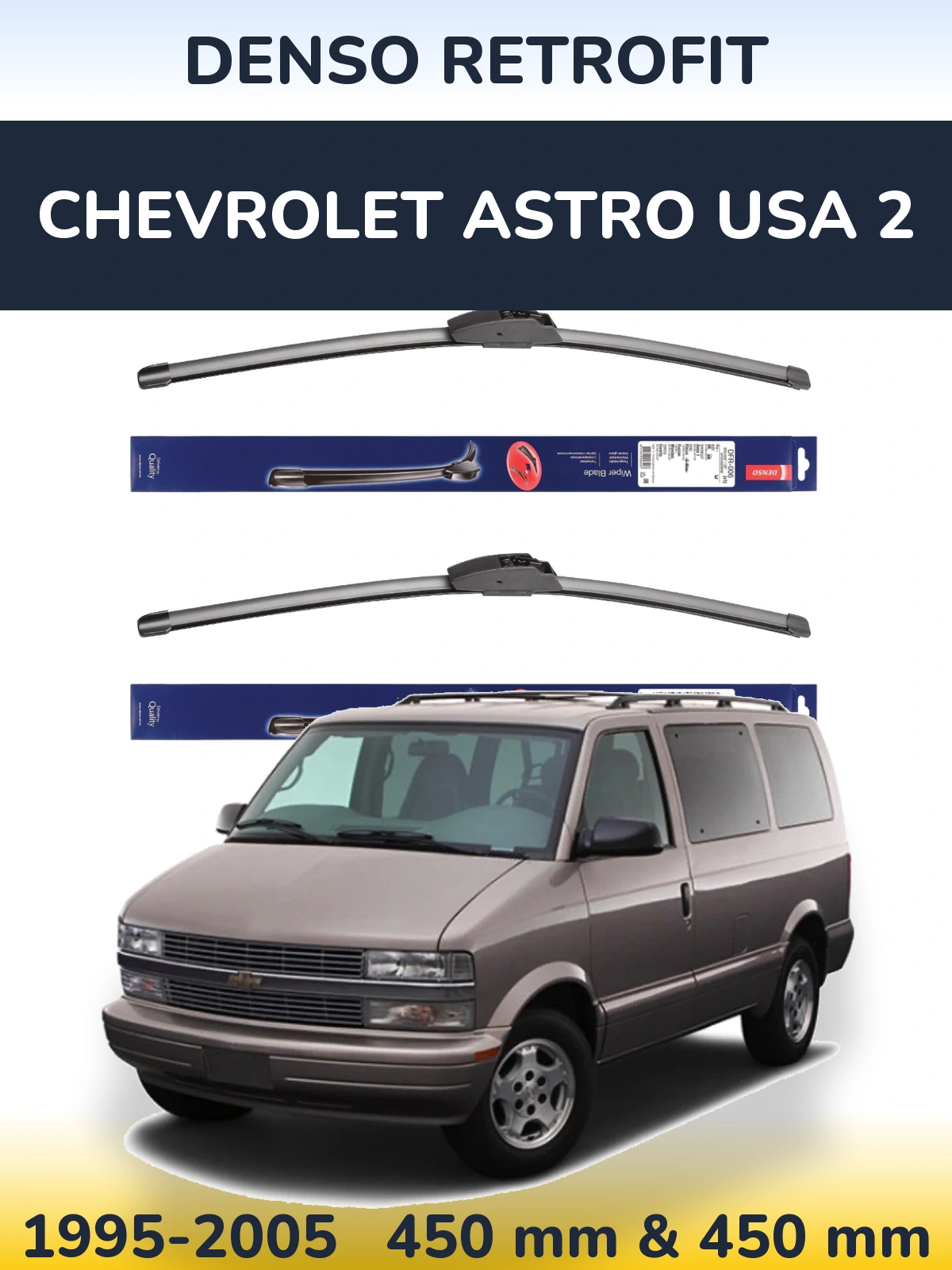Ștergătoare Denso Retrofit pentru Chevrolet Astro USA 2