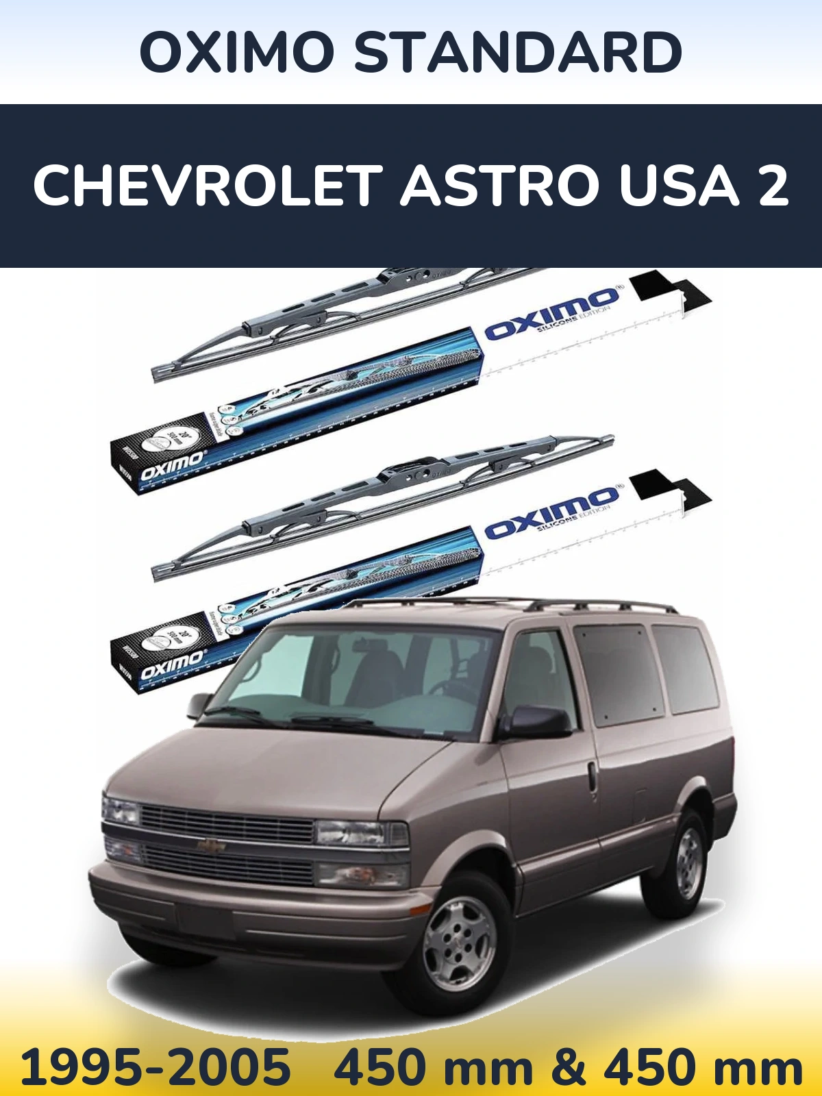 Ștergătoare Oximo Standard pentru Chevrolet Astro USA 2