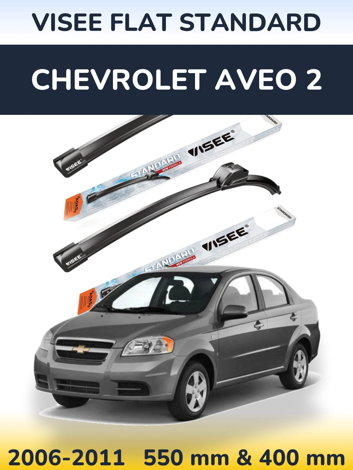 Ștergătoare VISEE FLAT STANDARD pentru Chevrolet Aveo 2