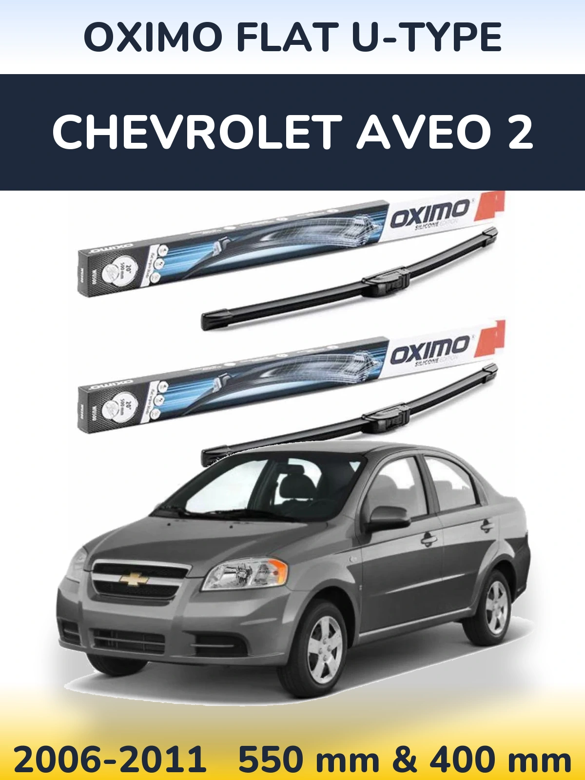 Ștergătoare Oximo Flat U-type pentru Chevrolet Aveo 2