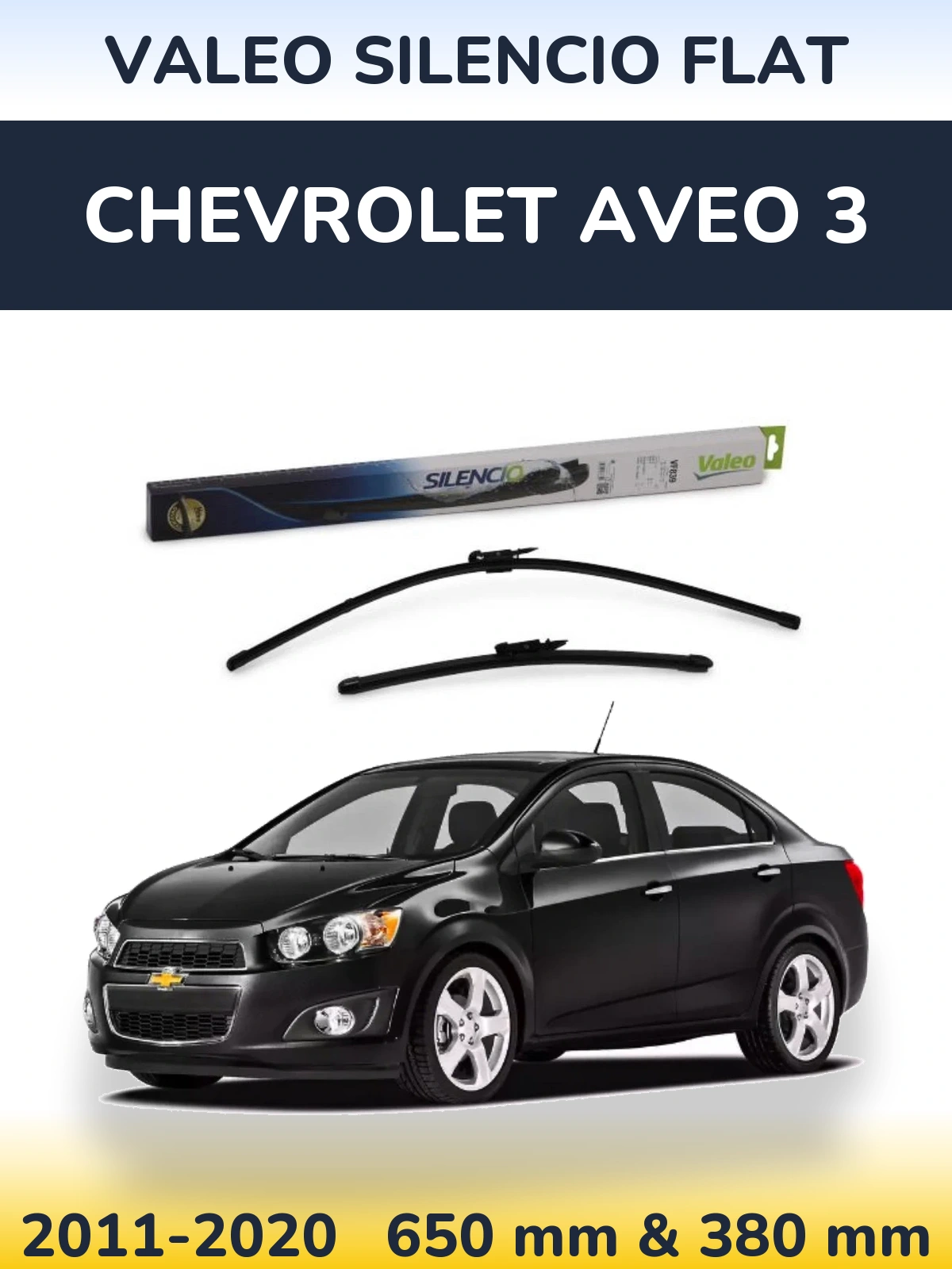 Ștergătoare Valeo Silencio Flat pentru Chevrolet Aveo 3