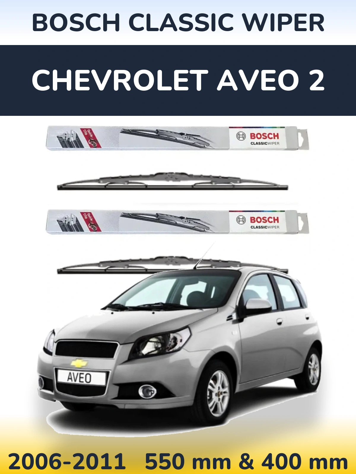 Ștergătoare BOSCH Classic Wiper pentru Chevrolet Aveo 2