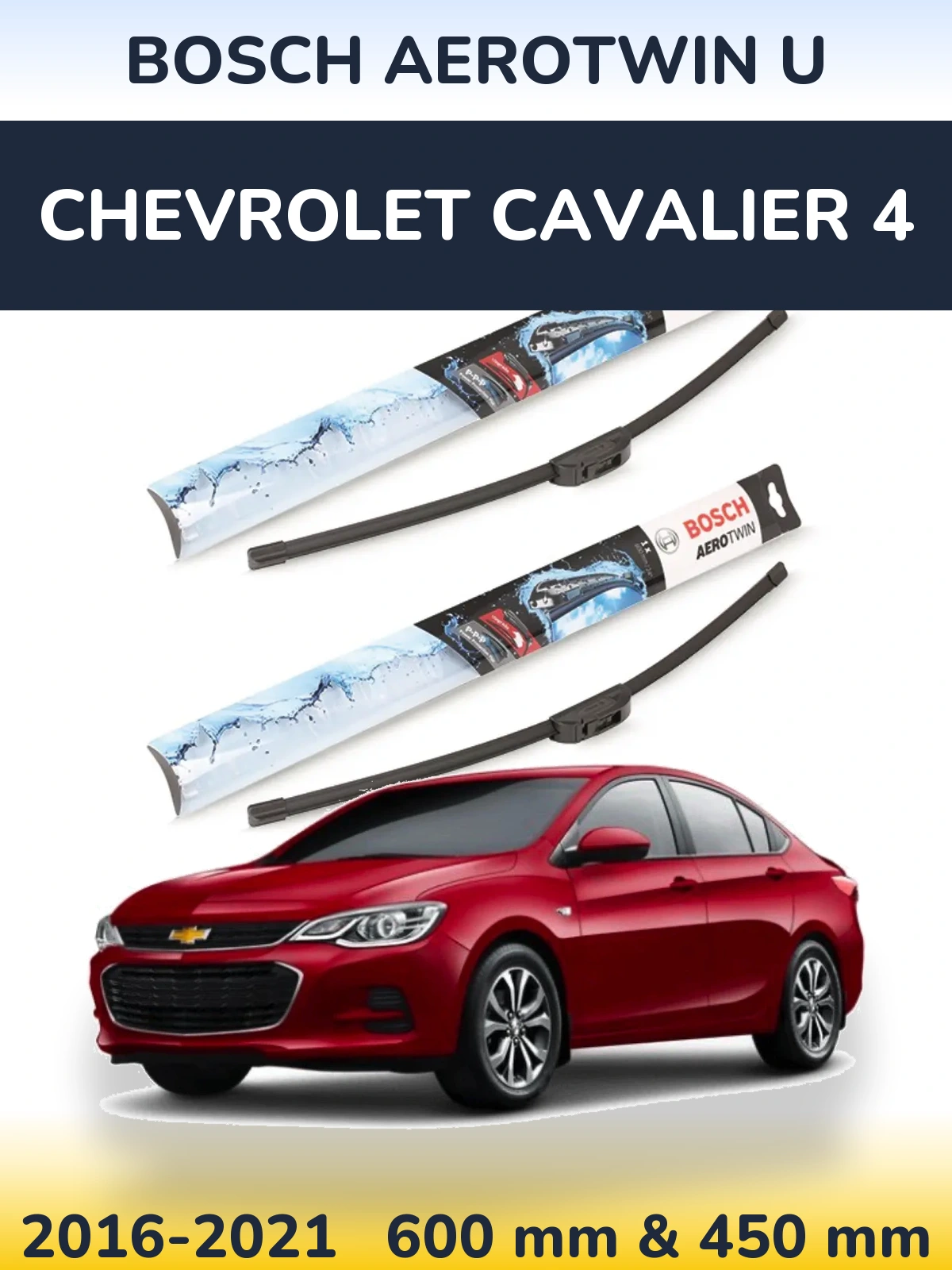 Ștergătoare BOSCH AeroTwin U pentru Chevrolet Cavalier 4