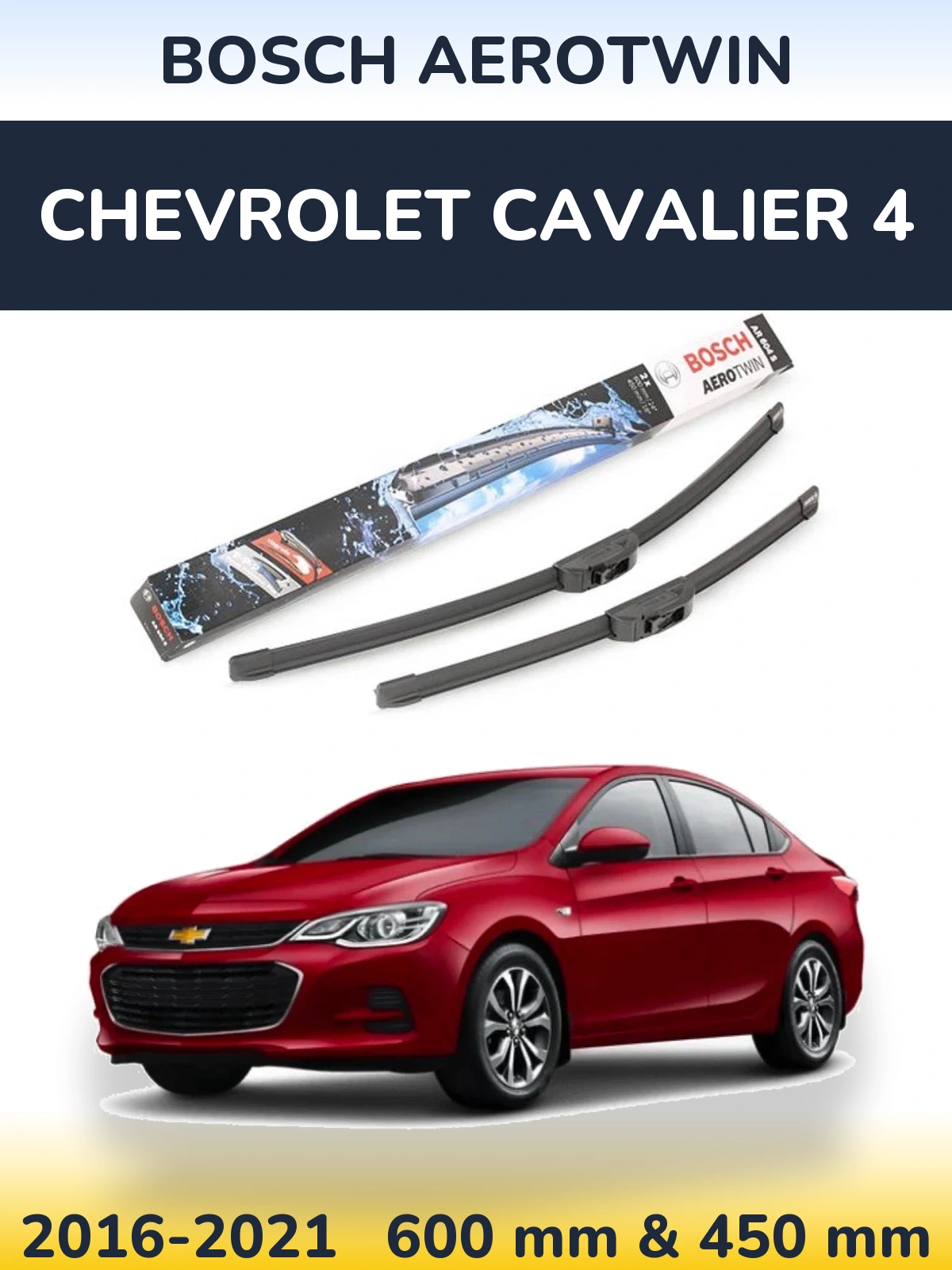 Ștergătoare BOSCH AeroTwin pentru Chevrolet Cavalier 4