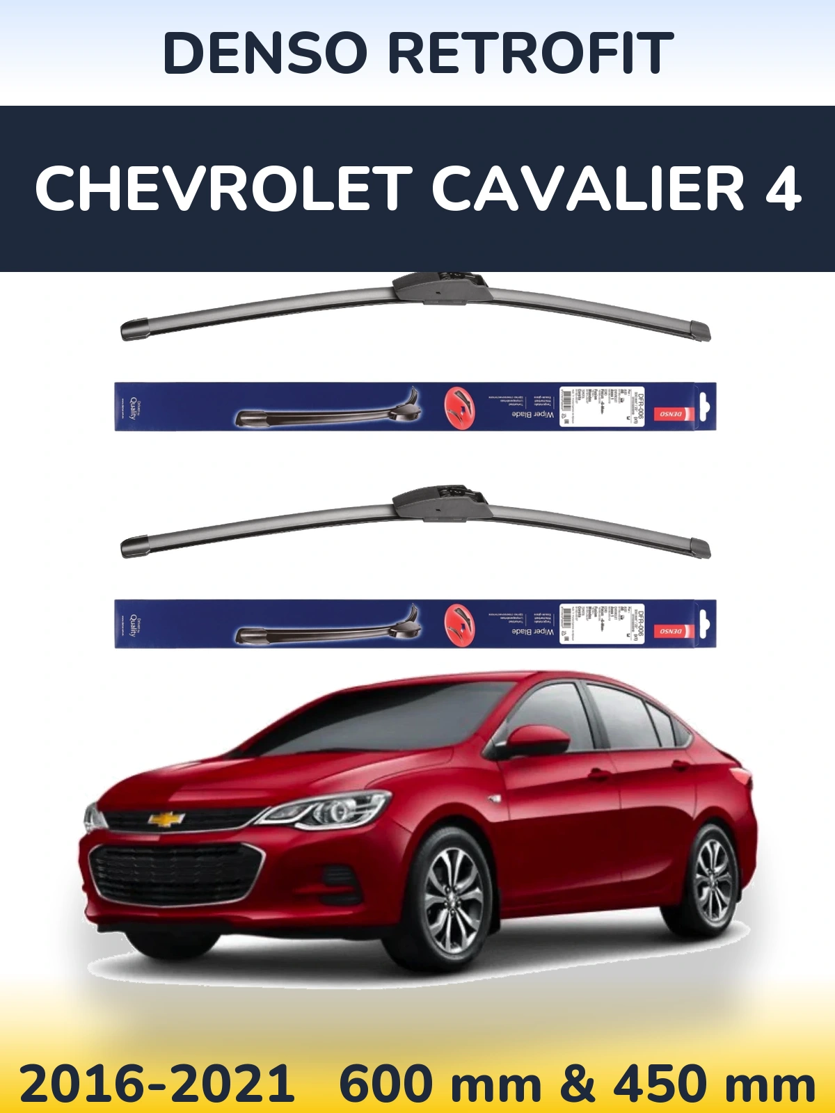 Ștergătoare Denso Retrofit pentru Chevrolet Cavalier 4