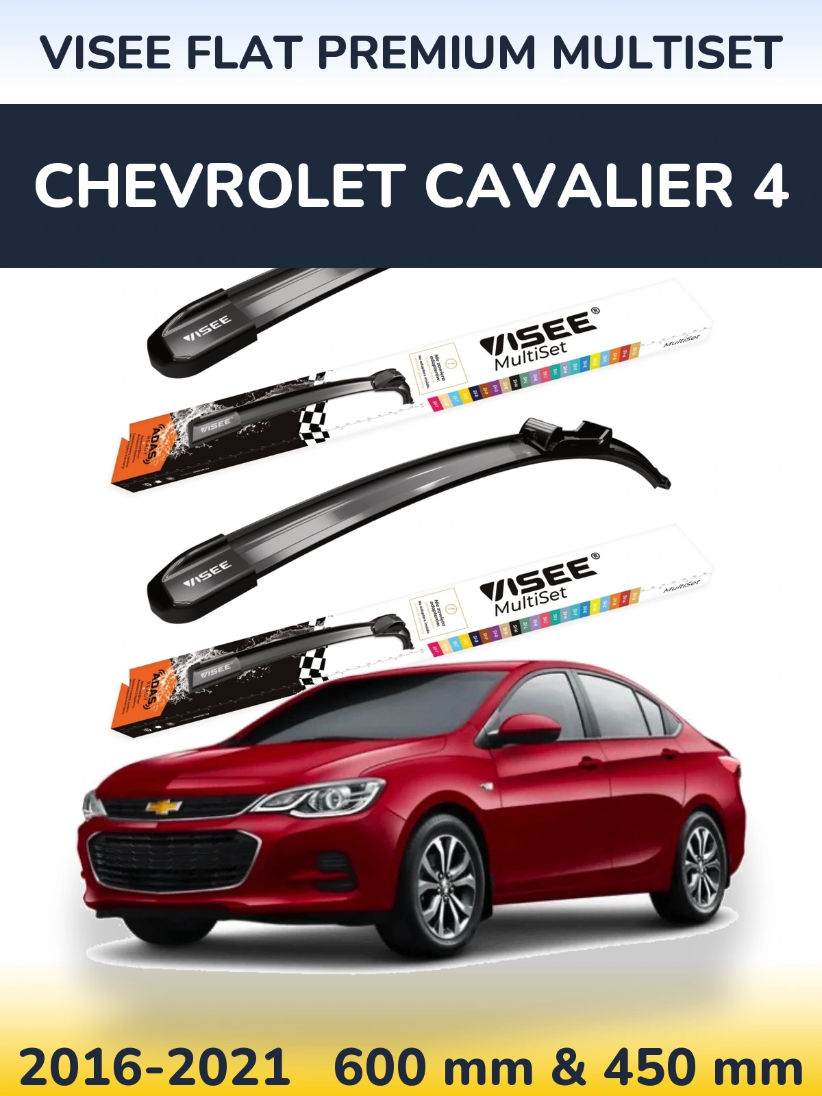 Ștergătoare VISEE FLAT PREMIUM MultiSet pentru Chevrolet Cavalier 4