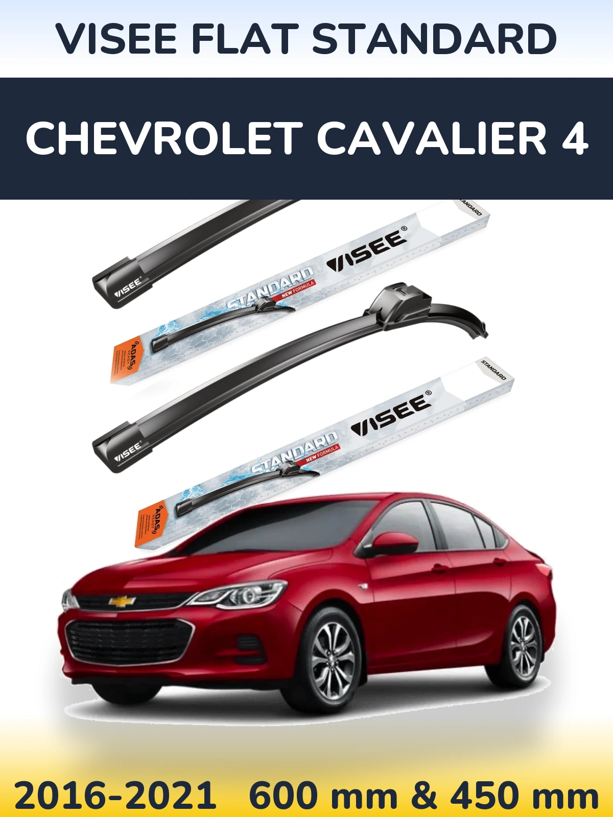 Ștergătoare VISEE FLAT STANDARD pentru Chevrolet Cavalier 4