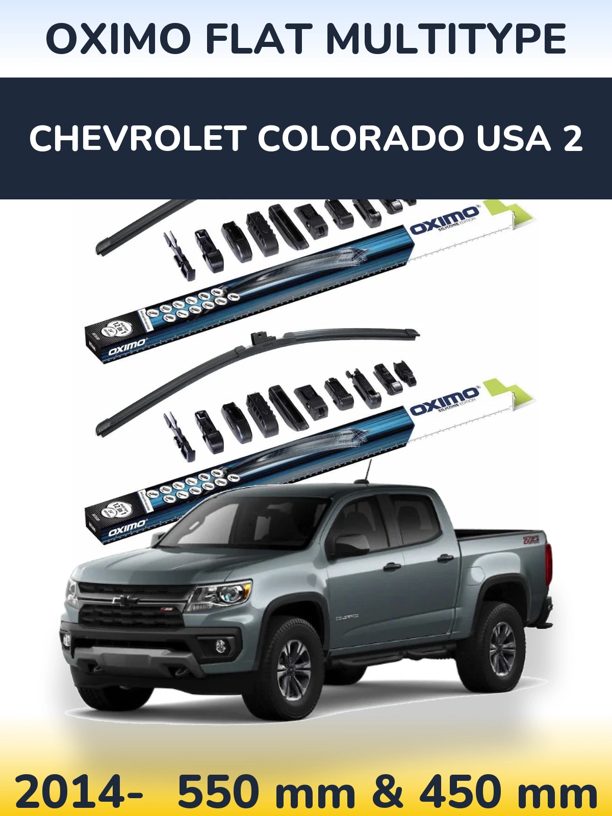 Ștergătoare Oximo Flat MultiTipe pentru Chevrolet Colorado USA 2