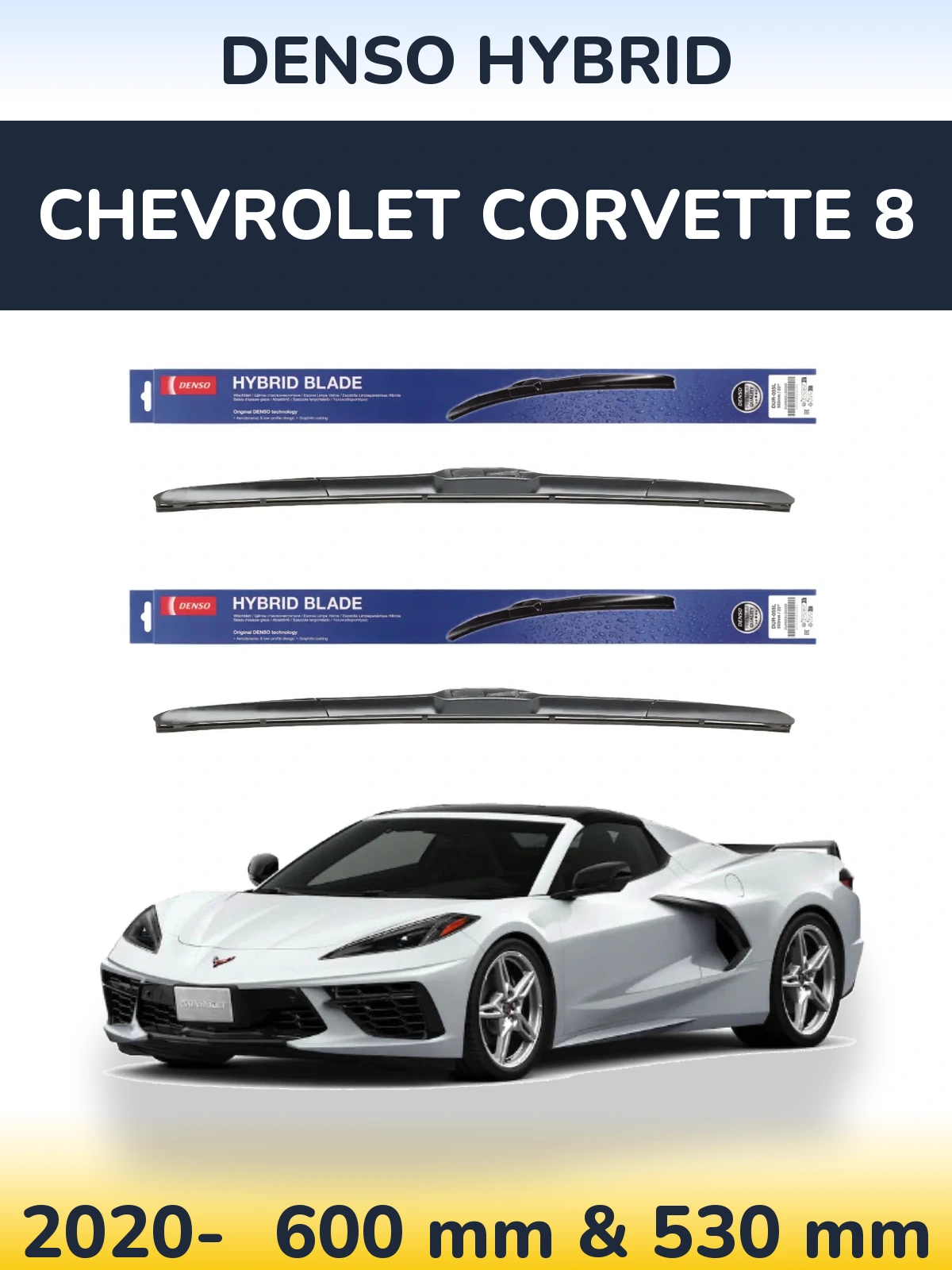 Комплект передних дворников Denso Hybrid 600 & 530 мм для Chevrolet Corvette 8 2020-2026