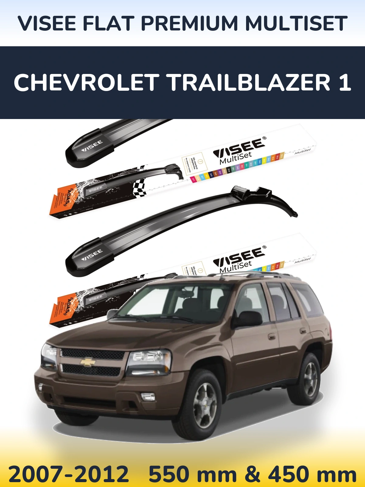Ștergătoare VISEE FLAT PREMIUM MultiSet pentru Chevrolet TrailBlazer 1