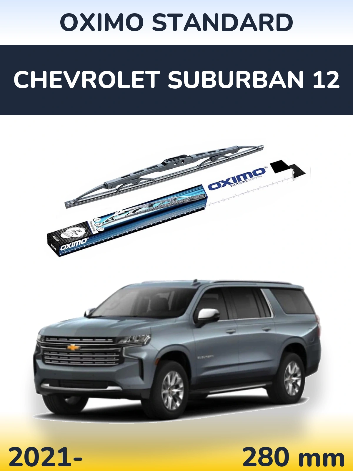 Ștergătoare Oximo Standard pentru Chevrolet Suburban 12