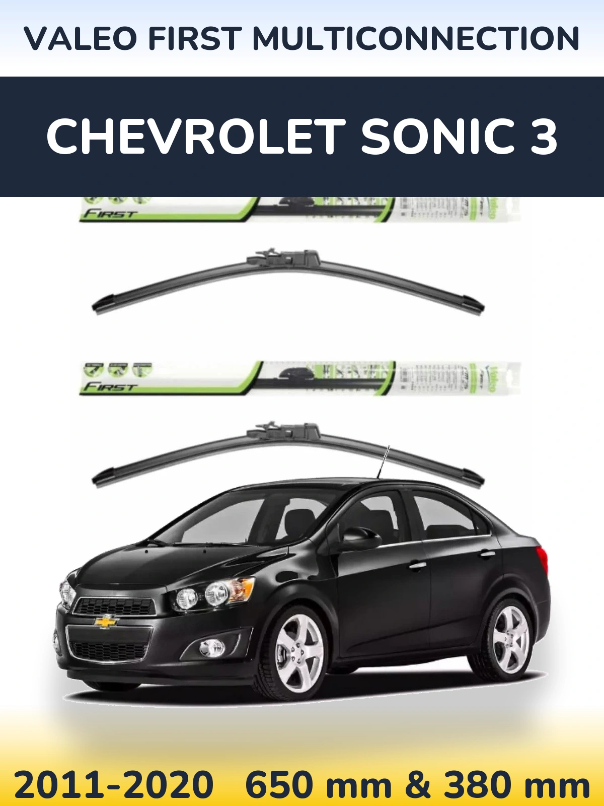 Ștergătoare Valeo First MultiConnection pentru Chevrolet Sonic 3