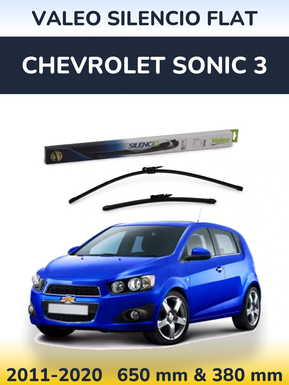 Ștergătoare Valeo Silencio Flat pentru Chevrolet Sonic 3