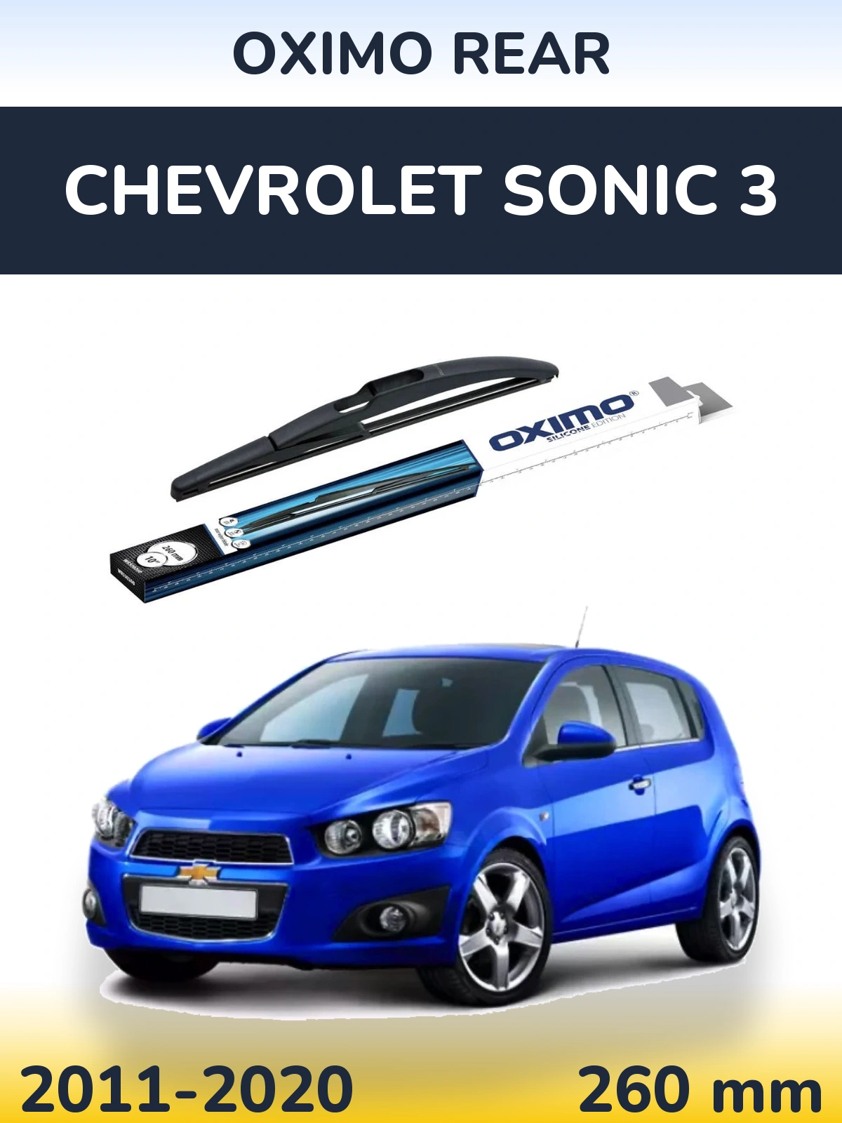 Ștergătoare Oximo Rear pentru Chevrolet Sonic 3