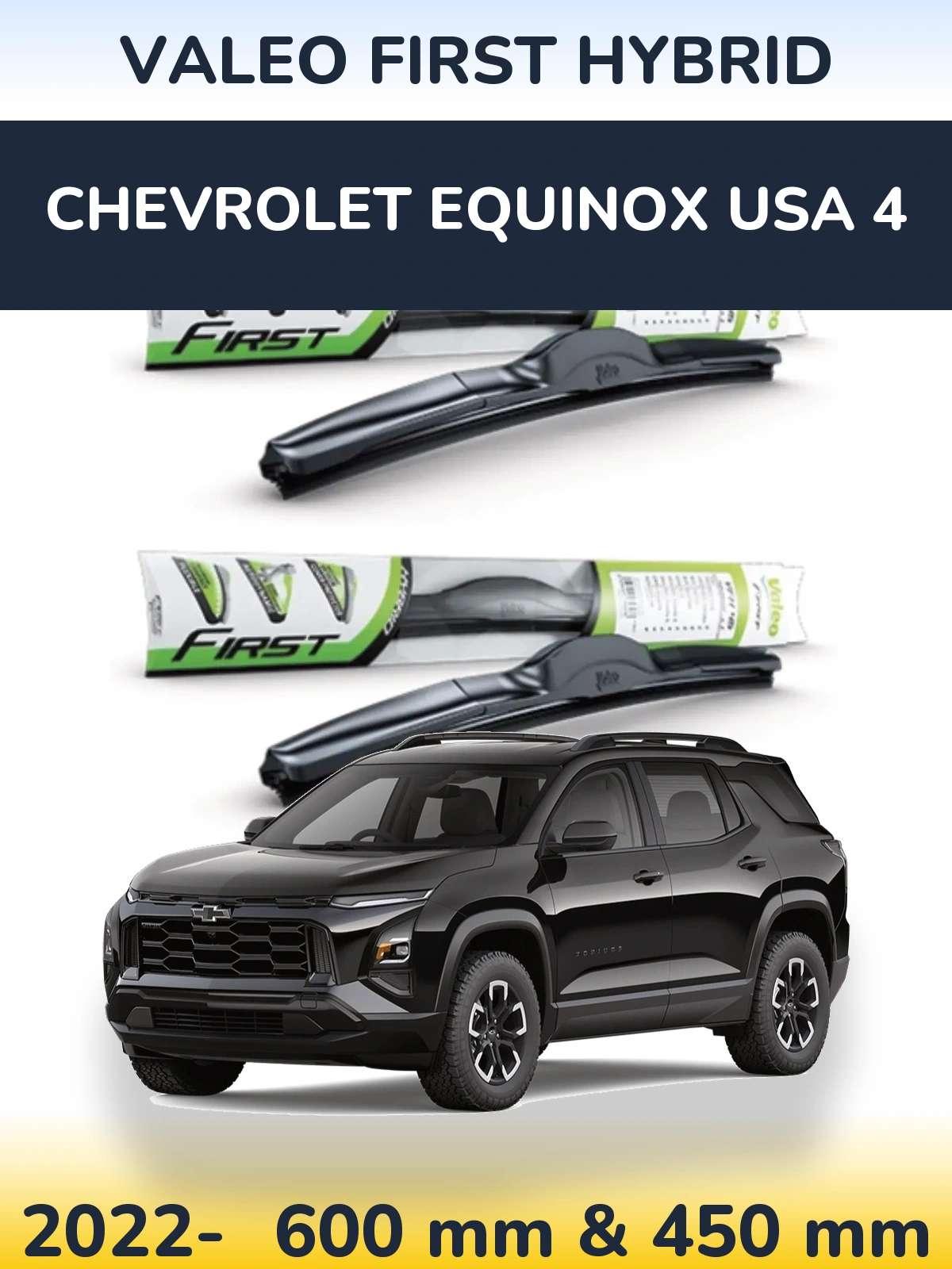 Ștergătoare Valeo First Hybrid pentru Chevrolet Equinox USA 4