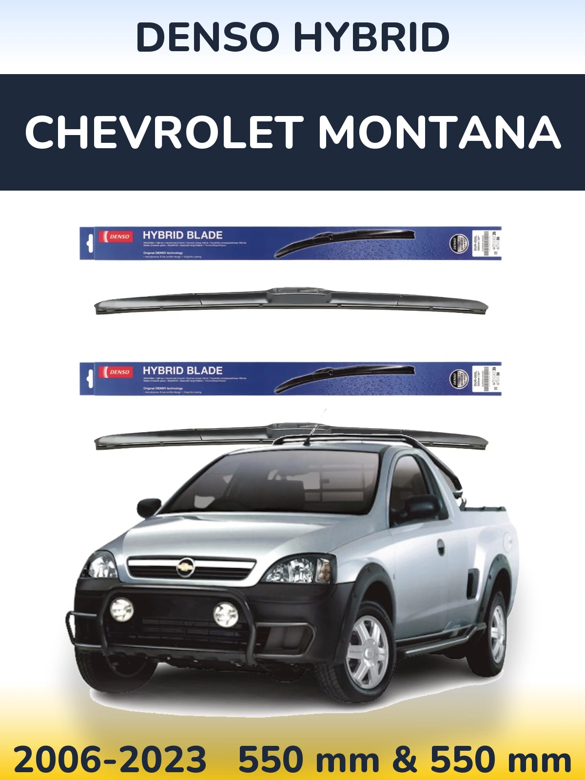 Ștergătoare Denso Hybrid pentru Chevrolet Montana