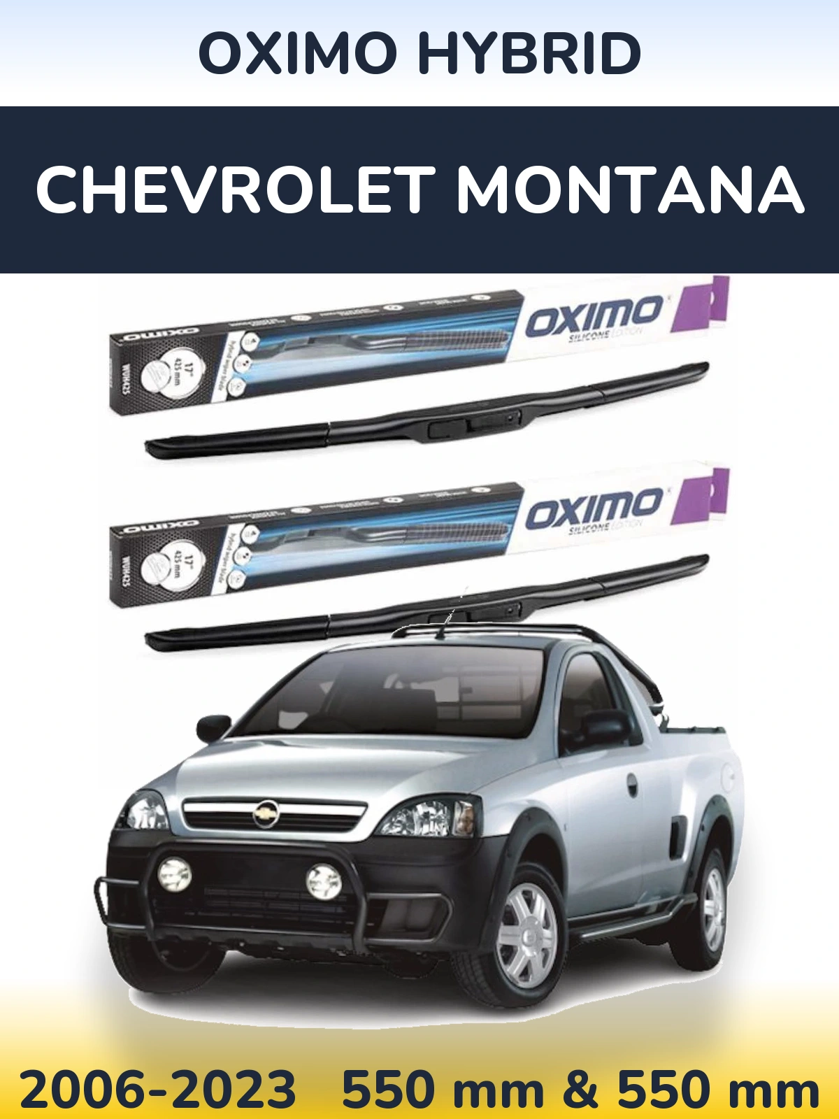 Ștergătoare Oximo Hybrid pentru Chevrolet Montana
