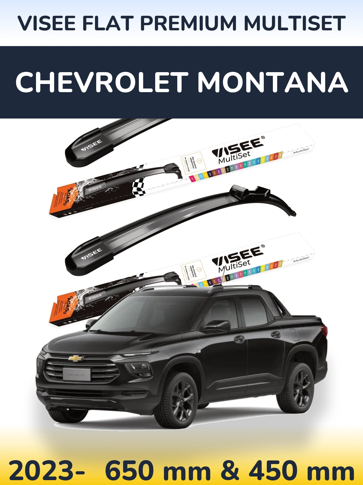 Ștergătoare VISEE FLAT PREMIUM MultiSet pentru Chevrolet Montana