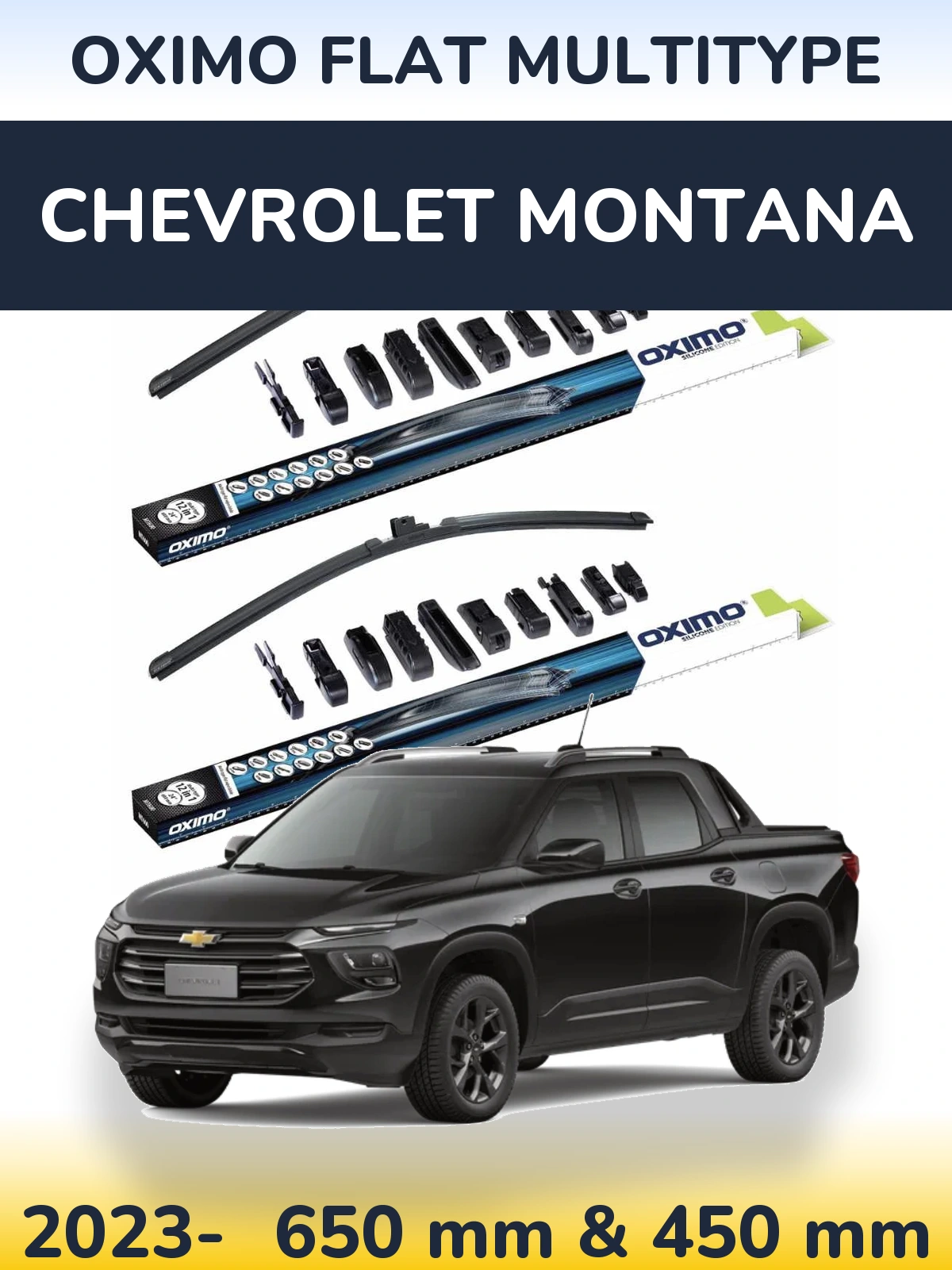 Ștergătoare Oximo Flat MultiTipe pentru Chevrolet Montana