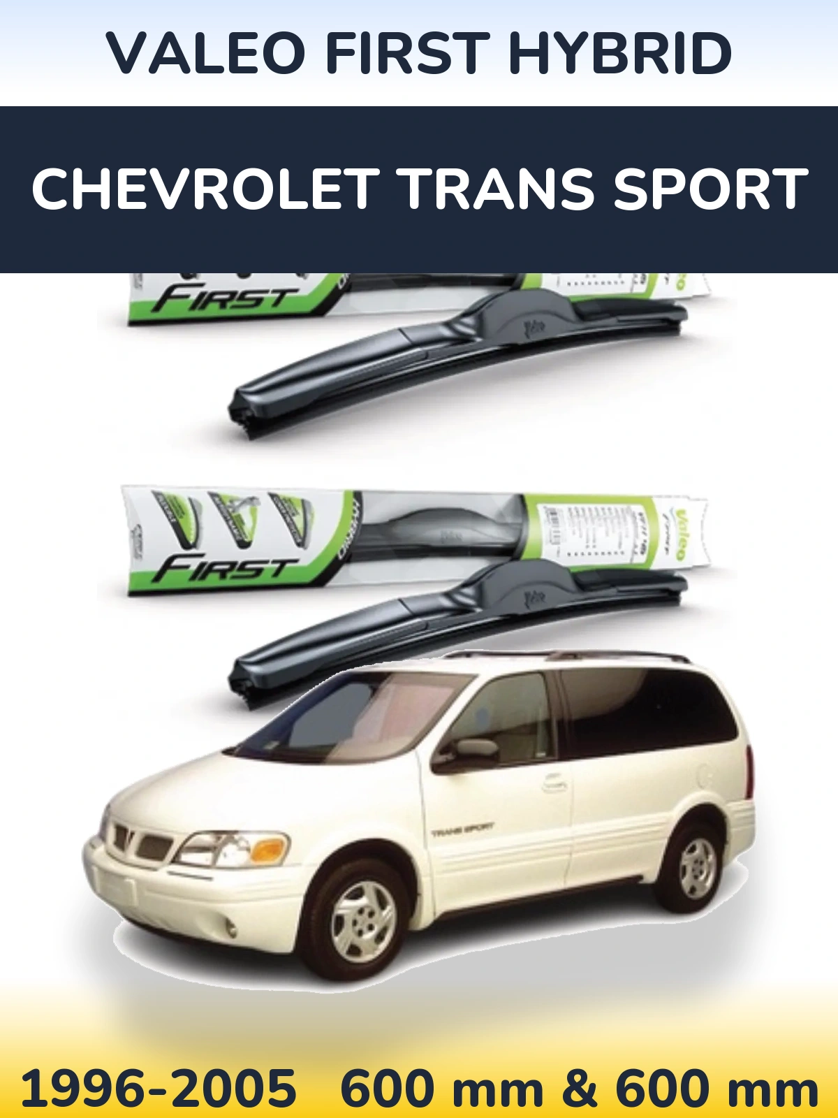 Ștergătoare Valeo First Hybrid pentru Chevrolet Trans Sport
