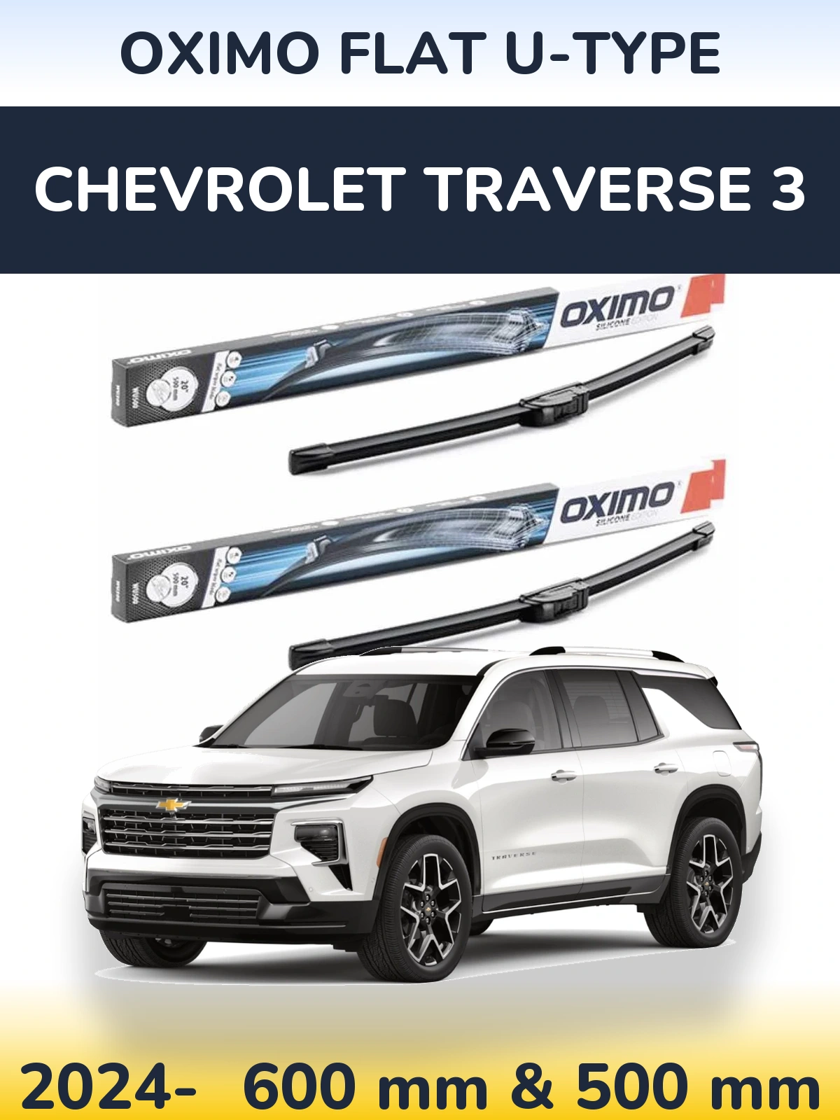 Ștergătoare Oximo Flat U-type pentru Chevrolet Traverse 3