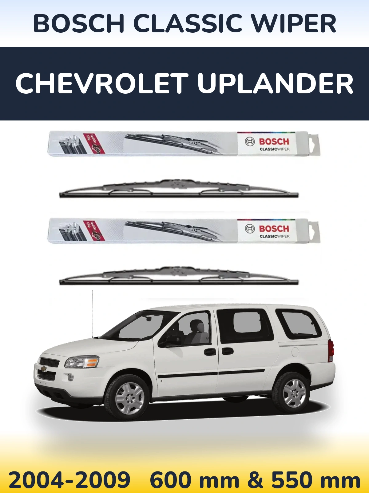 Ștergătoare BOSCH Classic Wiper pentru Chevrolet Uplander