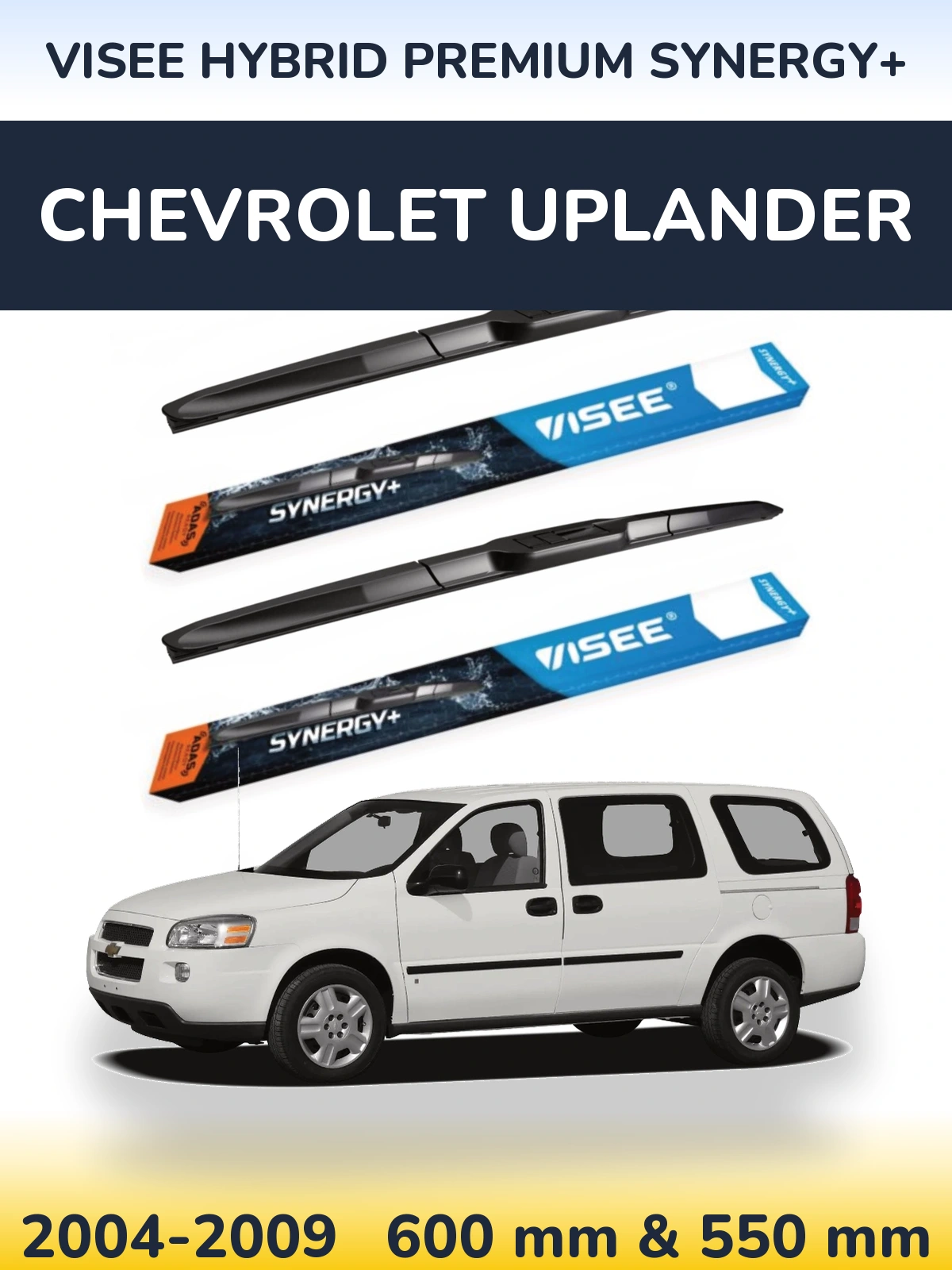 Ștergătoare VISEE HYBRID PREMIUM SYNERGY+ pentru Chevrolet Uplander