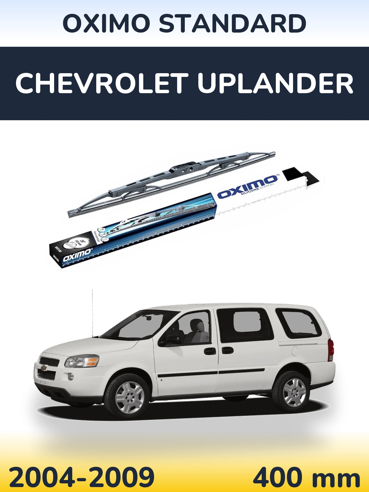 Ștergătoare Oximo Standard pentru Chevrolet Uplander