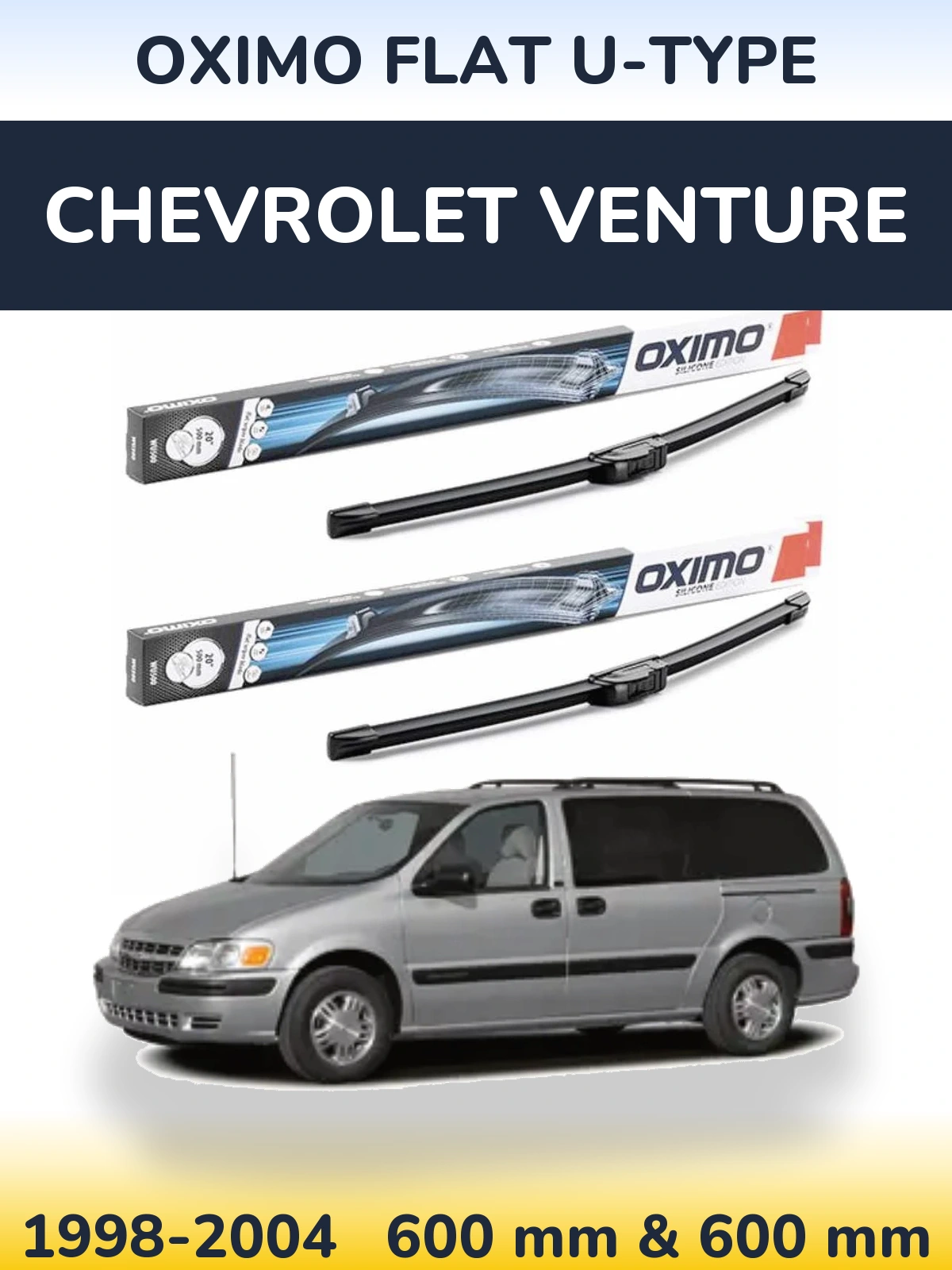 Ștergătoare Oximo Flat U-type pentru Chevrolet Venture